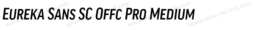 Eureka Sans SC Offc Pro Medium字体转换
